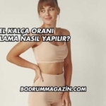 Bel Kalça Oranı Hesaplama Nasıl Yapılır?