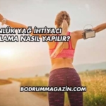 Günlük Yağ İhtiyacı Hesaplama Nasıl Yapılır?