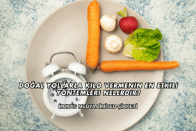 Doğal Yollarla Kilo Vermenin En Etkili Yöntemleri Nelerdir?