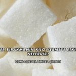 Şeker Bırakmanın Kilo Vermeye Etkileri Nelerdir?