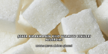 Şeker Bırakmanın Kilo Vermeye Etkileri Nelerdir?